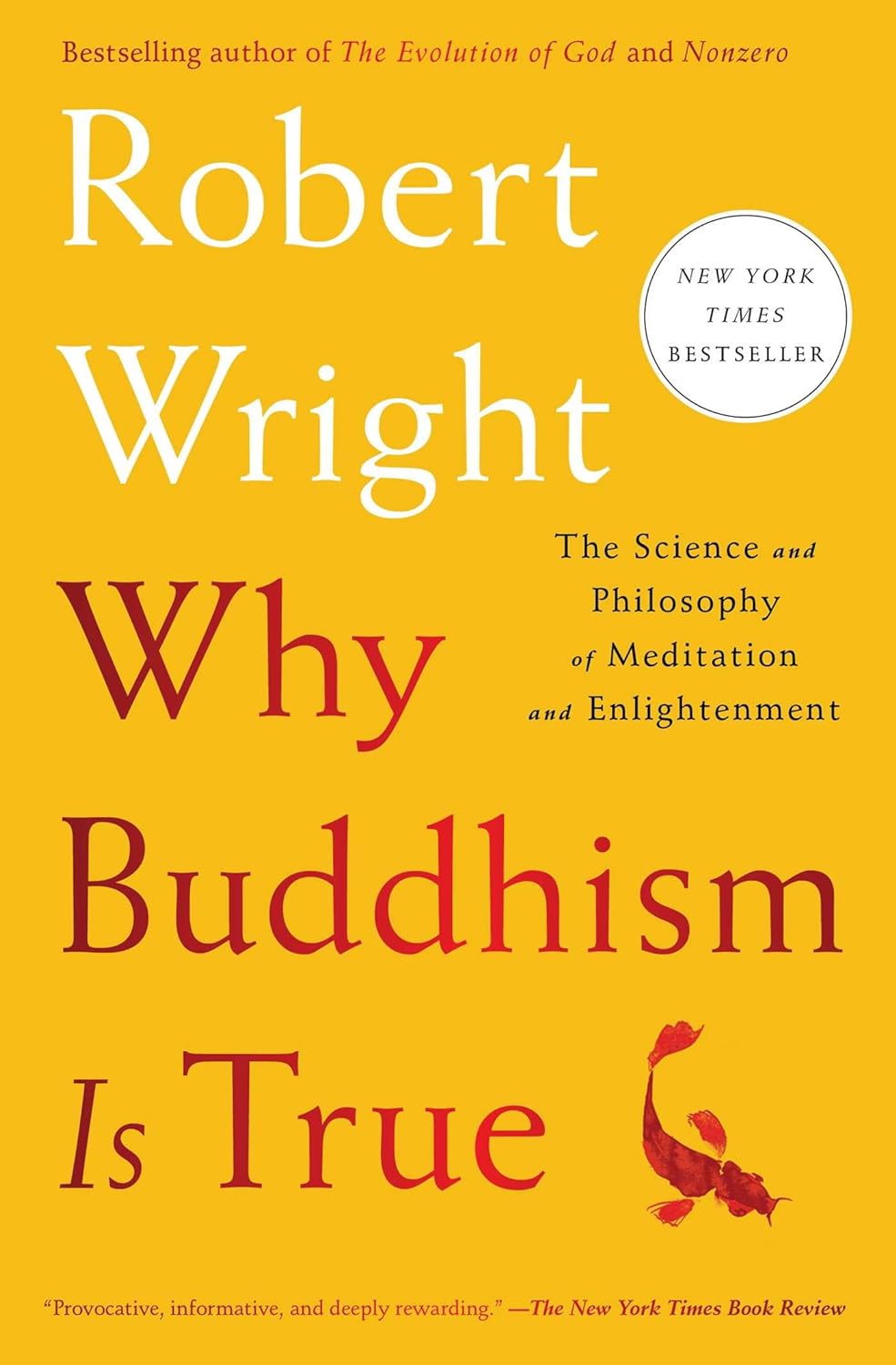 Why Buddhism is True by Robert Wright 